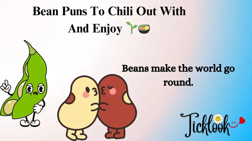 Bean Puns To Chili Out