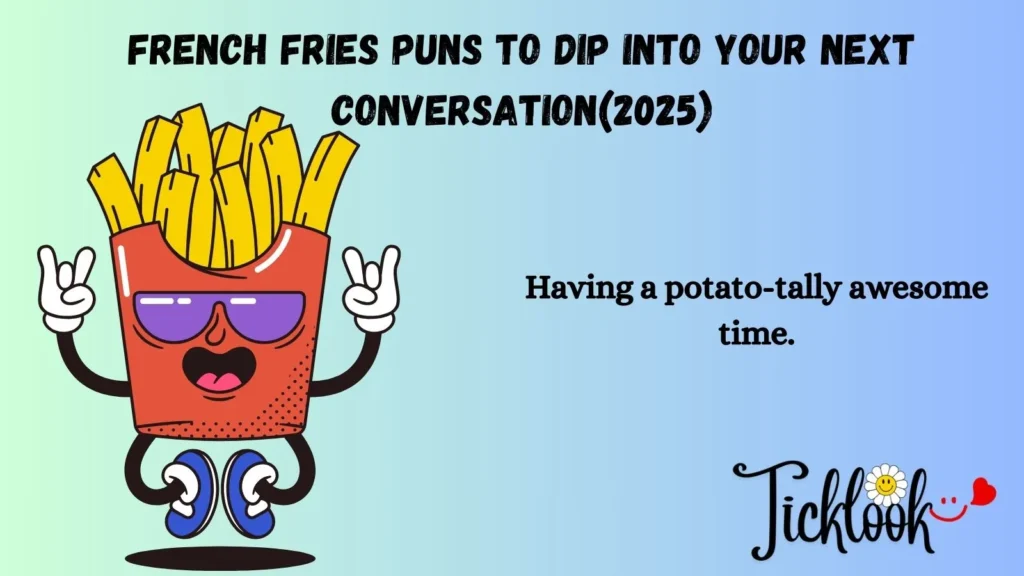 French Fries Puns
