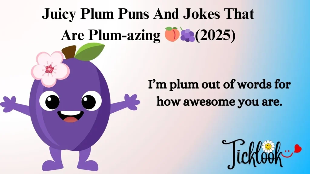 Juicy Plum Puns And Jokes