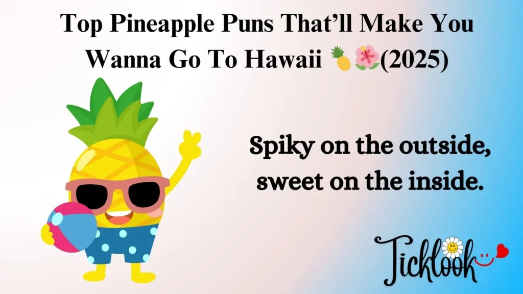Top Pineapple Puns