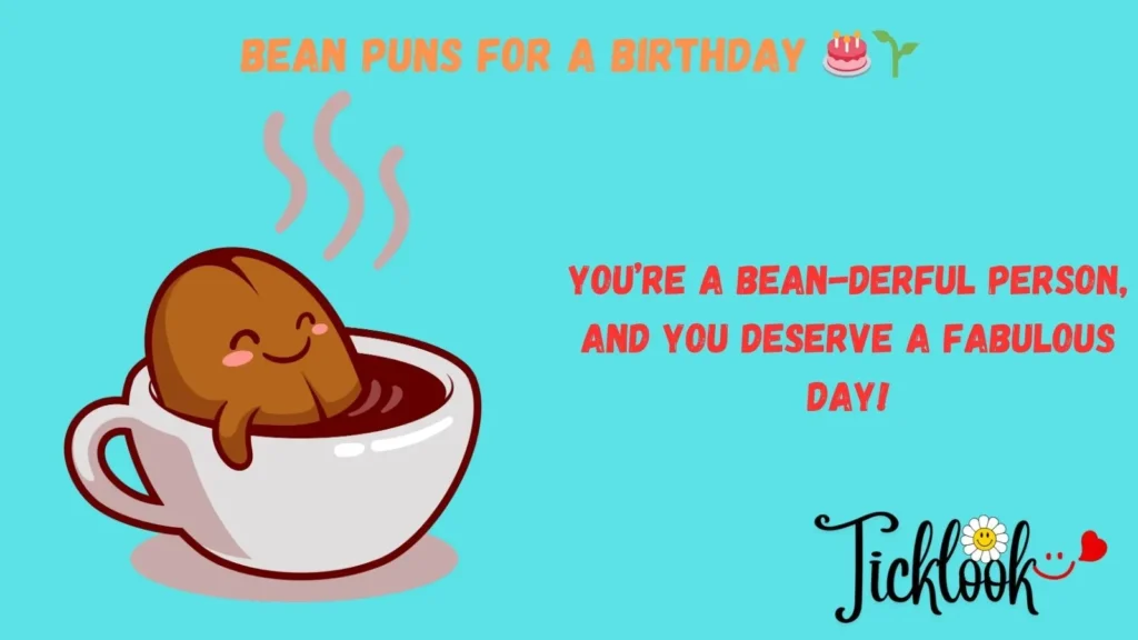 Bean Puns For A Birthday