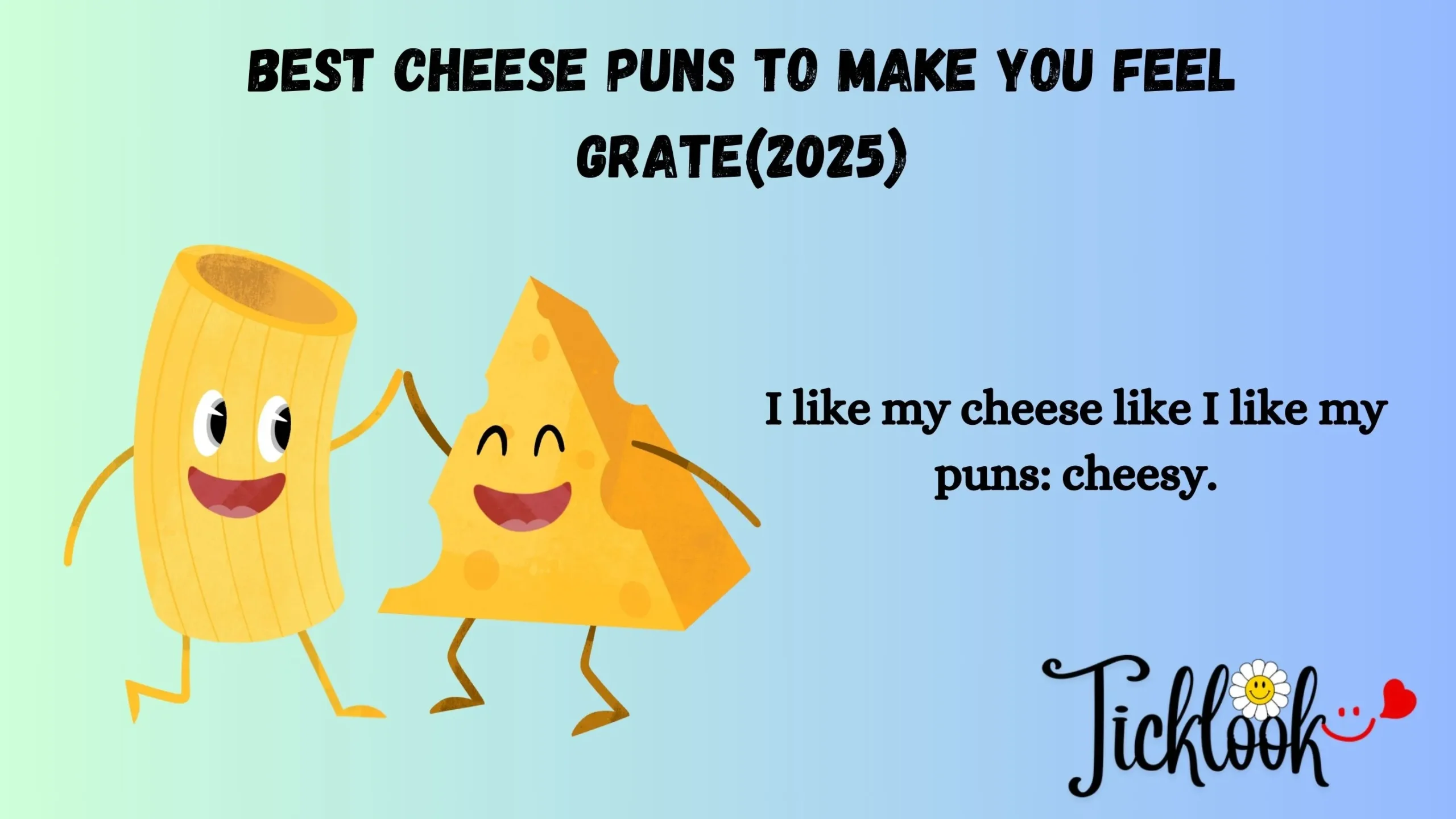 Best Cheese Puns