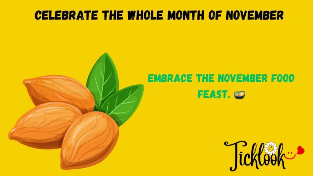 Celebrate the Whole Month of November