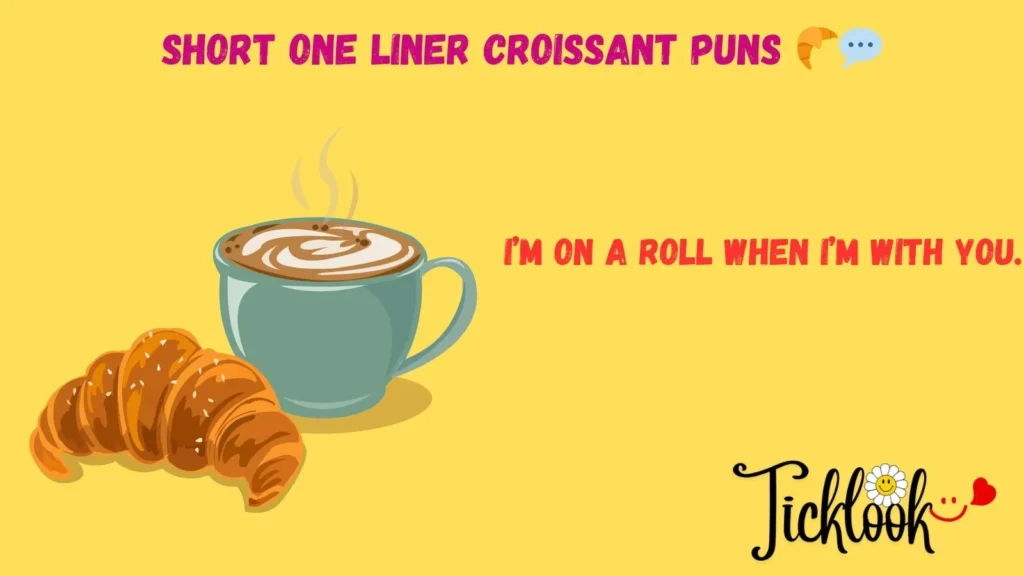 Cliché Croissant Puns
