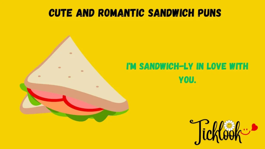 Cute and Romantic Sandwich Puns