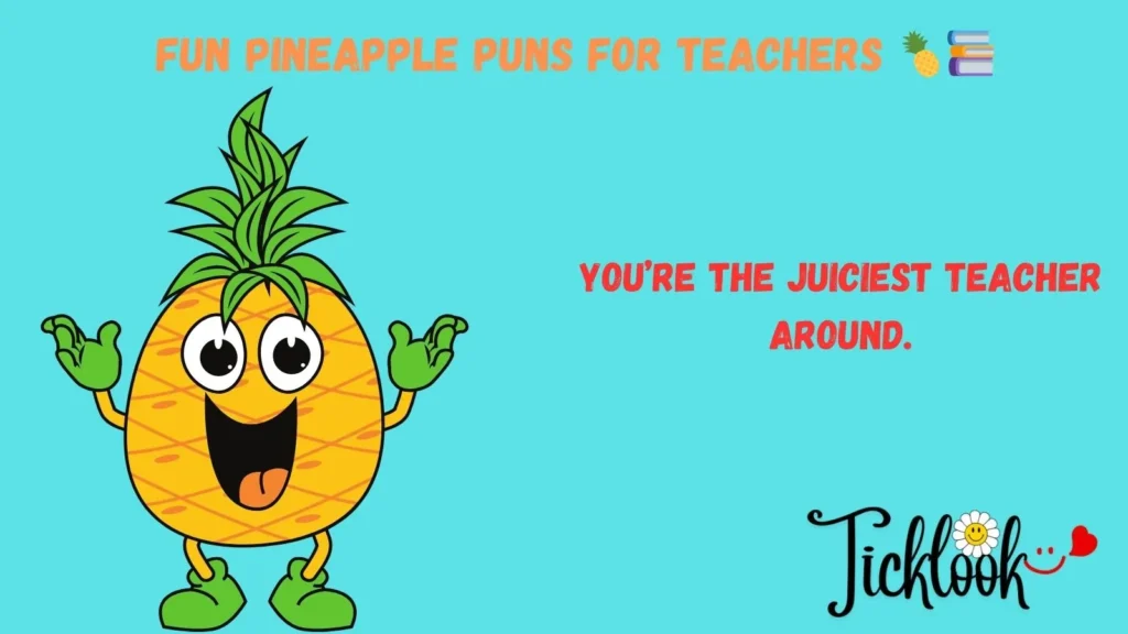 Fun Pineapple Puns for Teachers