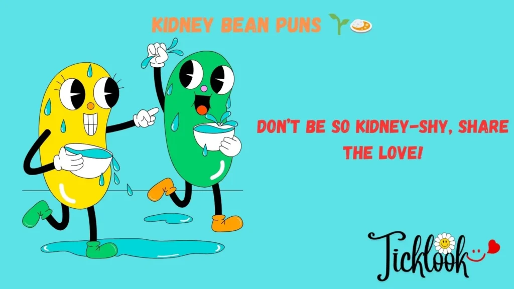 Kidney Bean Puns