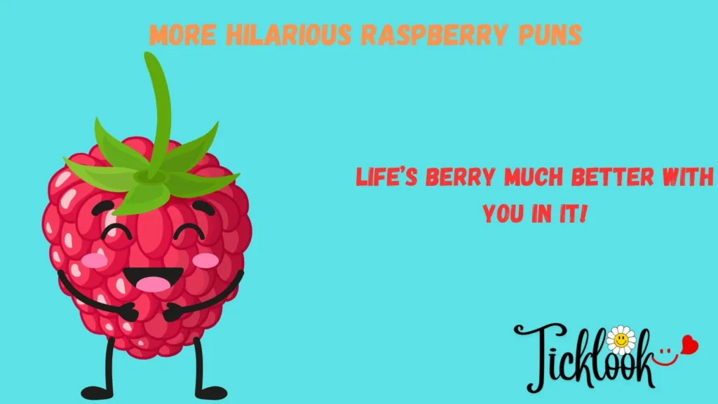 More Hilarious Raspberry Puns