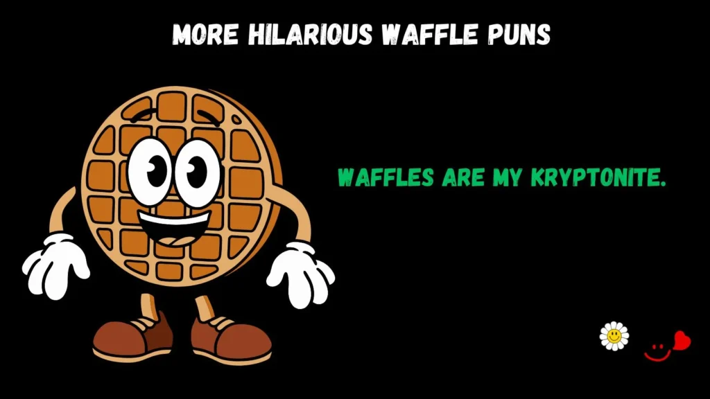 More Hilarious Waffle Puns