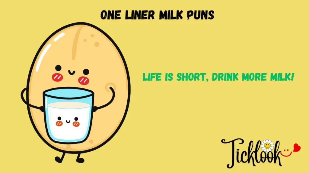 One liner Milk Puns
