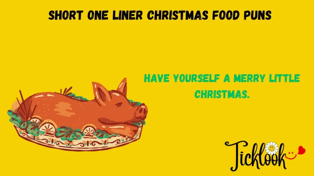 Short One liner Christmas Food Puns