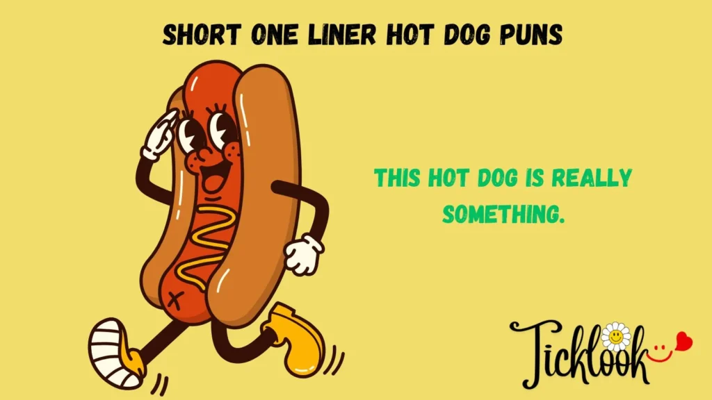 Short One liner Hot Dog Puns