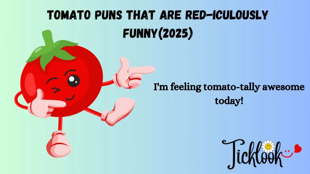 Tomato Puns
