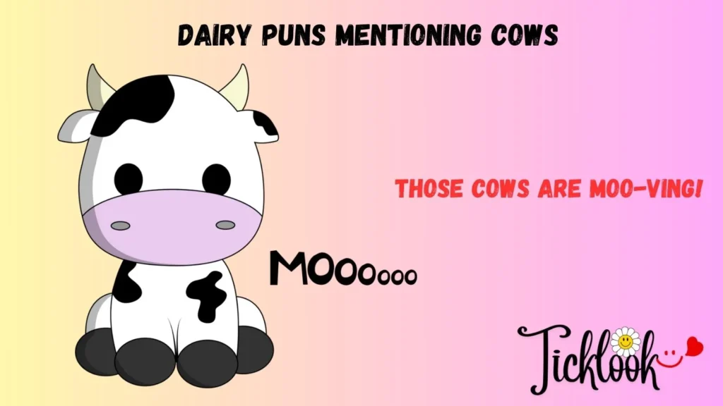 Dairy Puns Mentioning Cows