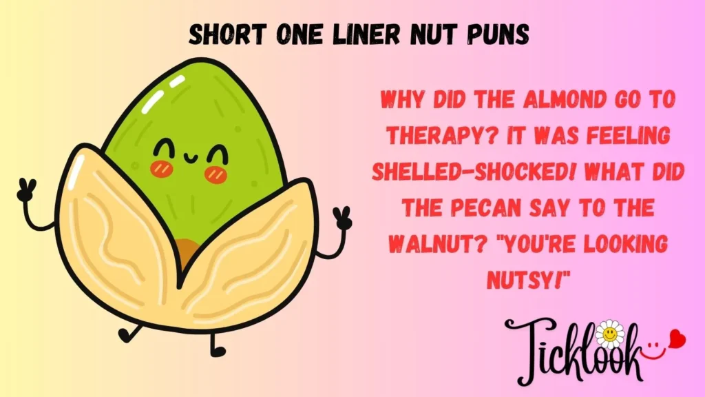 Short One liner Nut Puns