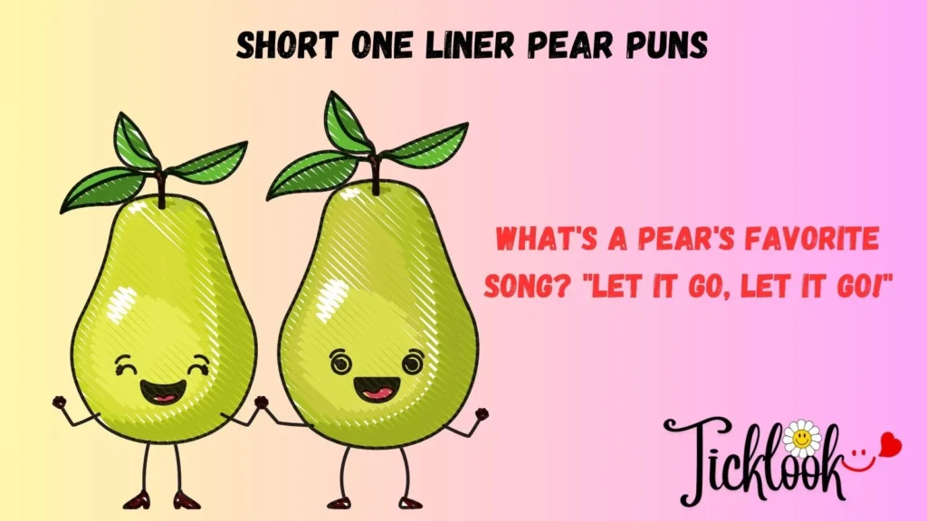 Short One liner Pear Puns